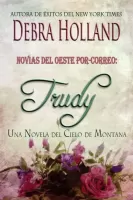 Trudy: Una novela del cielo de Montana