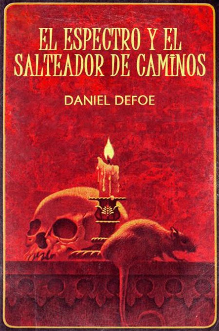 tapa de Defoe, Daniel - El Espectro y el salteador de caminos