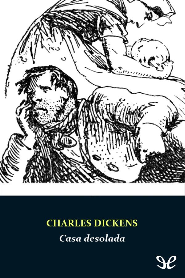 tapa de Dickens, Charles - Tomo I Casa desolada