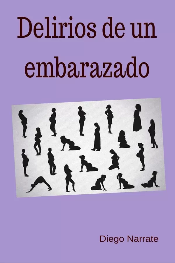 Delirios de un embarazado