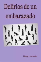 Delirios de un embarazado