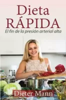 Dieta rápida: el fin de la presión arterial alta