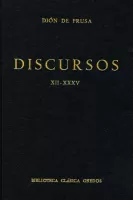 Discursos XII - XXXV (B. C. Gredos)
