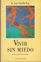 Vivir sin miedo