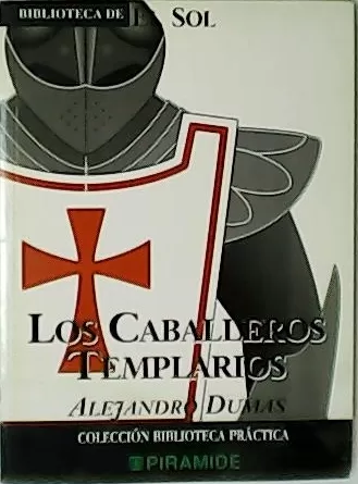Dumas, Alejandro - Los Caballeros Templarios