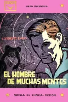 El hombre de muchas mentes