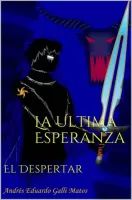 La última esperanza: El despertar