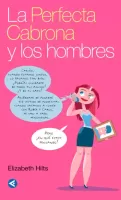 La perfecta cabrona y los hombres