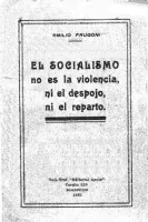 El Socialismo no es la violencia, ni el despojo, ni el reparto.