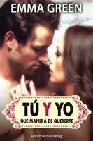 Tú y yo, qué manera de quererte 01