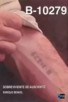 B-10279. Sobreviviente de Auschwitz