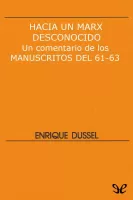 Hacia un Marx desconocido. Un comentario de los Manuscritos del 61-63