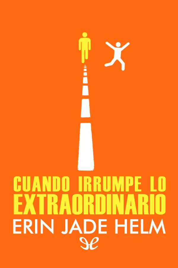 Cuando irrumpe lo extraordinario