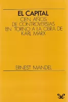 El Capital. Cien años de controversias en torno a la obra de Karl Marx