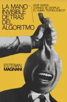 La mano invisible detrás del algoritmo
