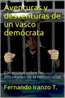 Aventuras y desventuras de un vasco democrata