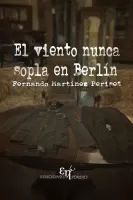 El viento nunca sopla en Berlín