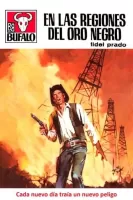 En las regiones del oro negro