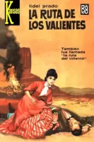 La ruta de los valientes