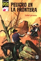 Peligro en la frontera (2ª Ed.)