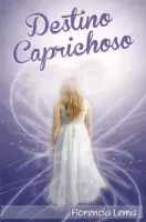 Destino caprichoso