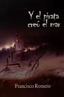 Y el pirata creó el mar