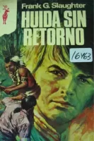 Huida sin retorno