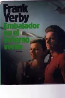 Embajador en el infierno verde