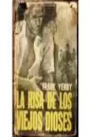 La risa de los viejos dioses