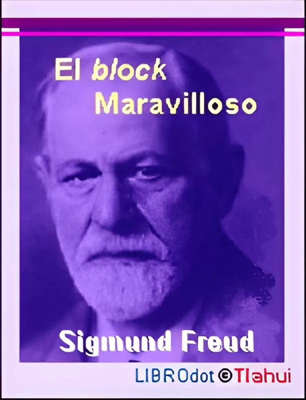 Freud, Sigmund - El Block maravilloso