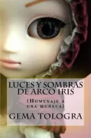 Luces y sombras de arco iris