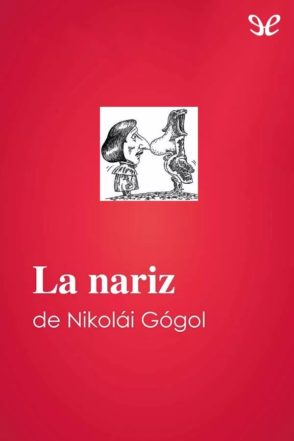 Gogol, Nikolai - La nariz