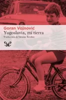 Yugoslavia, mi tierra