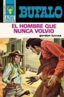 El hombre que nunca volvió