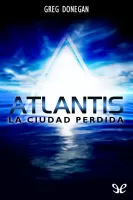 Atlantis. La ciudad perdida