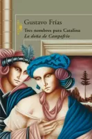 Tres nombres para Catalina. La doña de Campofrío