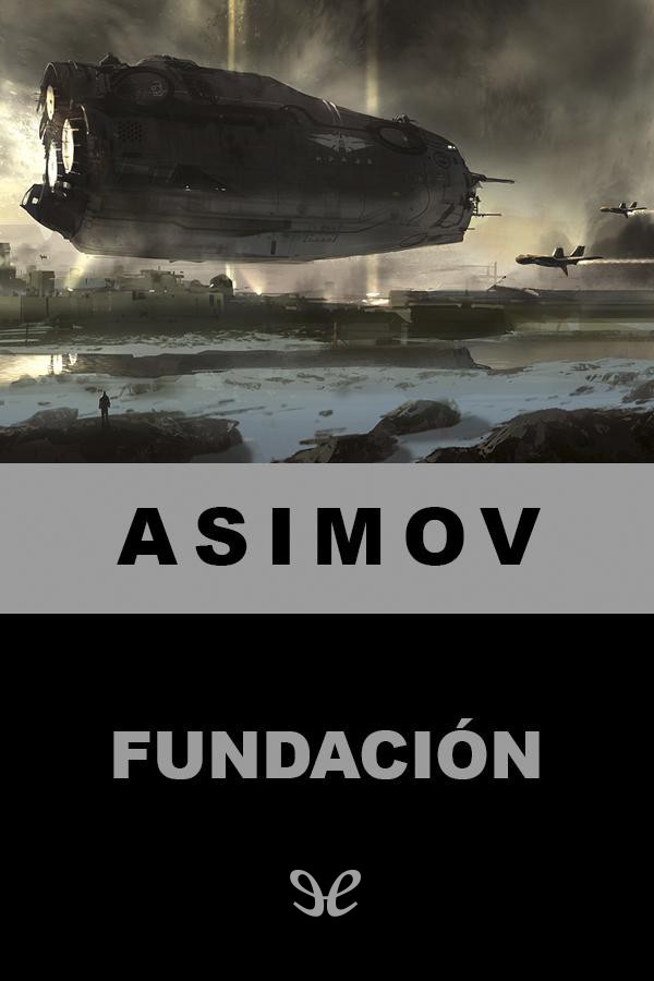 Isaac Asimov - Fundación