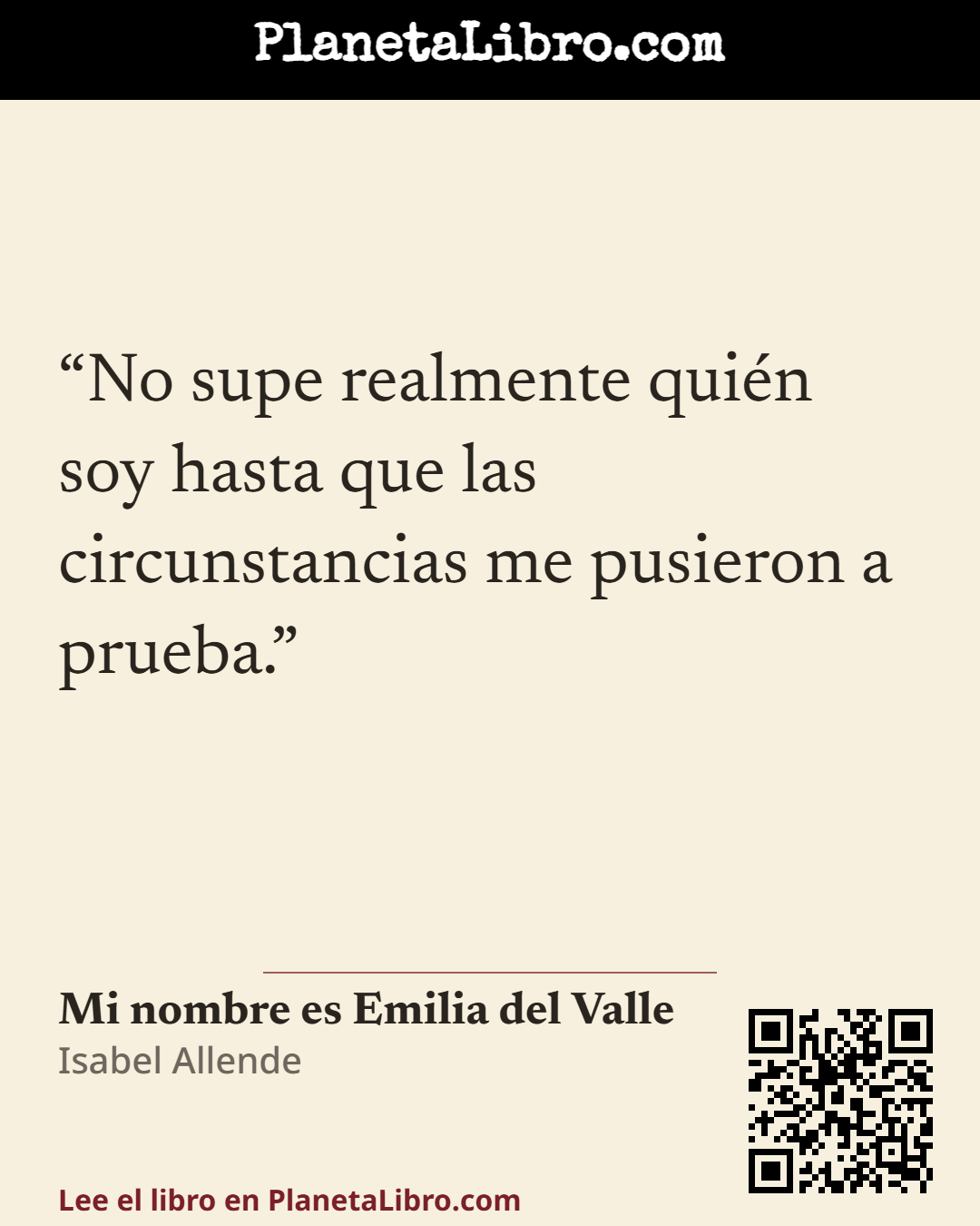 «No supe realmente qui�n soy hasta que las circunstancias me pusieron a prueba.». Mi nombre es Emilia del Valle