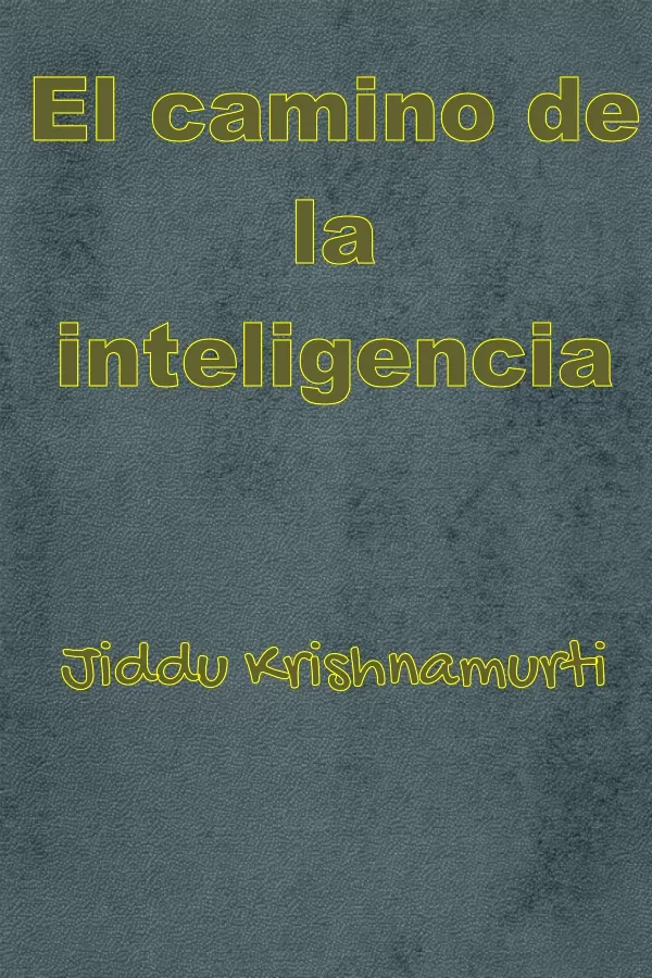 El camino de la inteligencia