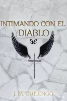 Intimando con el diablo