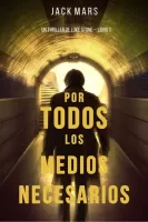 Por todos los medios necesarios
