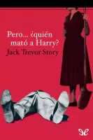 Pero? ¿quién mató a Harry?