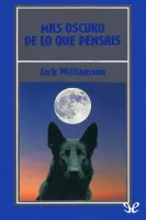 Más oscuro de lo que pensáis