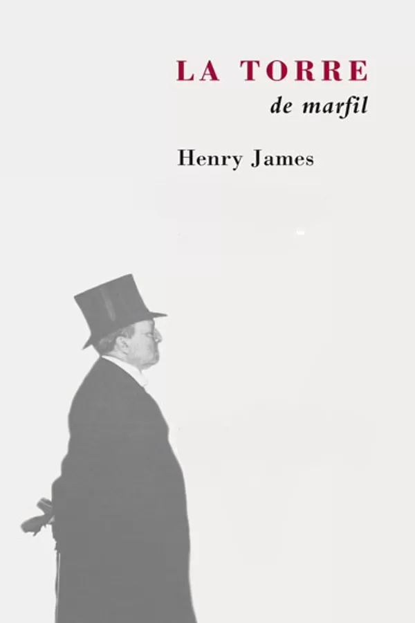 James, Henry - La Torre de Marfil