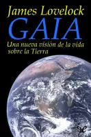 Gaia: Una nueva visión de la vida sobre la Tierra
