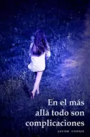 En el más allá todo son complicaciones