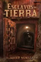 Esclavos de la Tierra