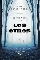 Están aquí. Son los otros