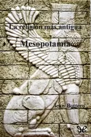 La religión más antigua: Mesopotamia