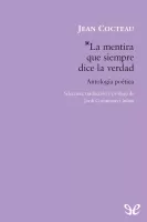 La mentira que siempre dice la verdad